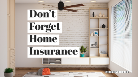 Don’t Forget Home Insurance